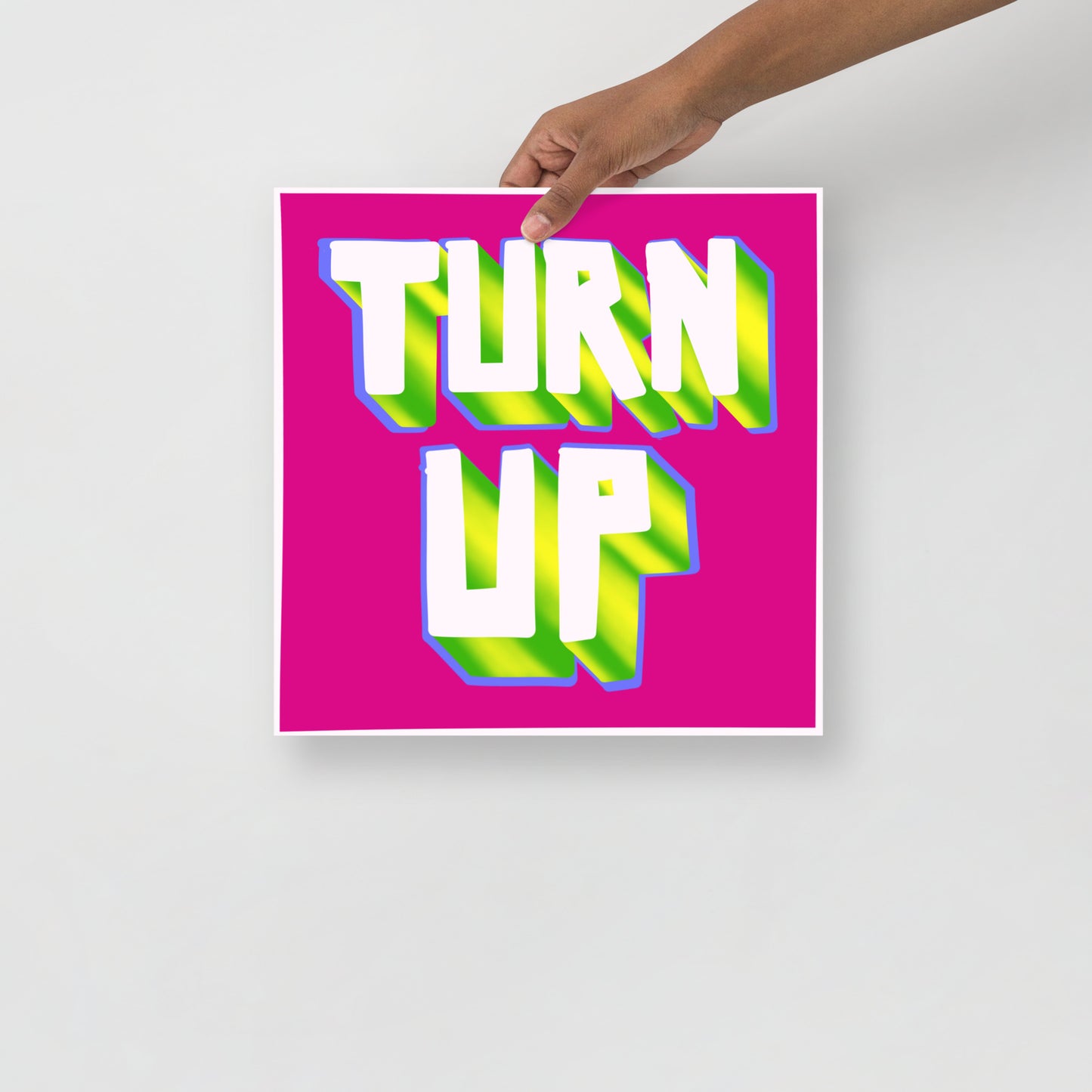 [F] Turn Up Poster