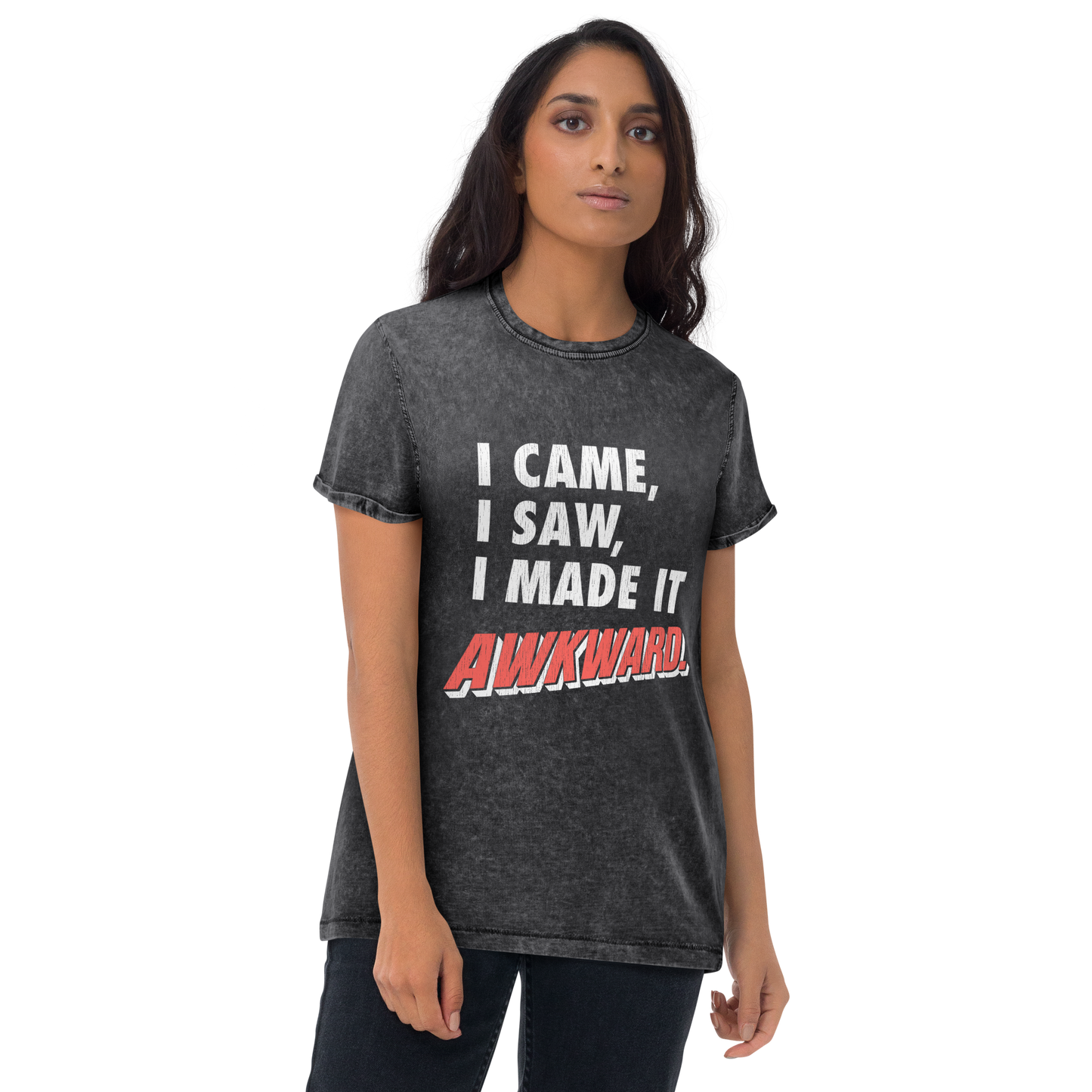 I Made It Awkward Denim T-Shirt